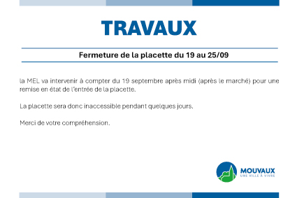 fermeture de la placette pour travaux d'aménagement